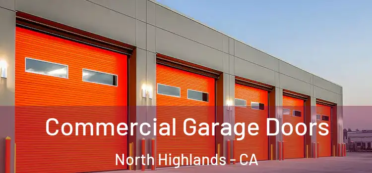 Commercial Garage Doors North Highlands - CA