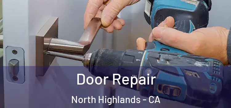 Door Repair North Highlands - CA