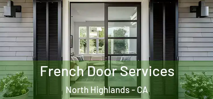 French Door Services North Highlands - CA