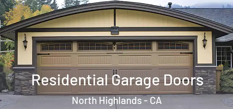  Residential Garage Doors North Highlands - CA