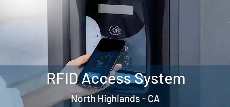  RFID Access System North Highlands - CA